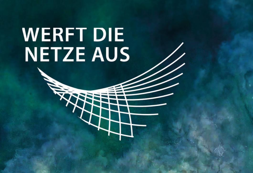 Werft die Netze aus